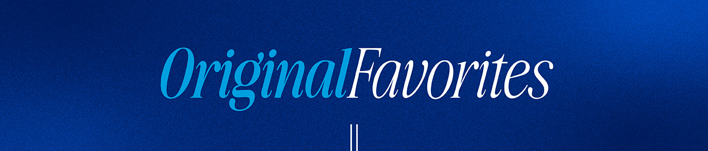 Original Favorites