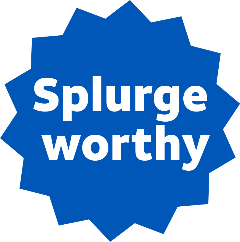 Splurge Worthy