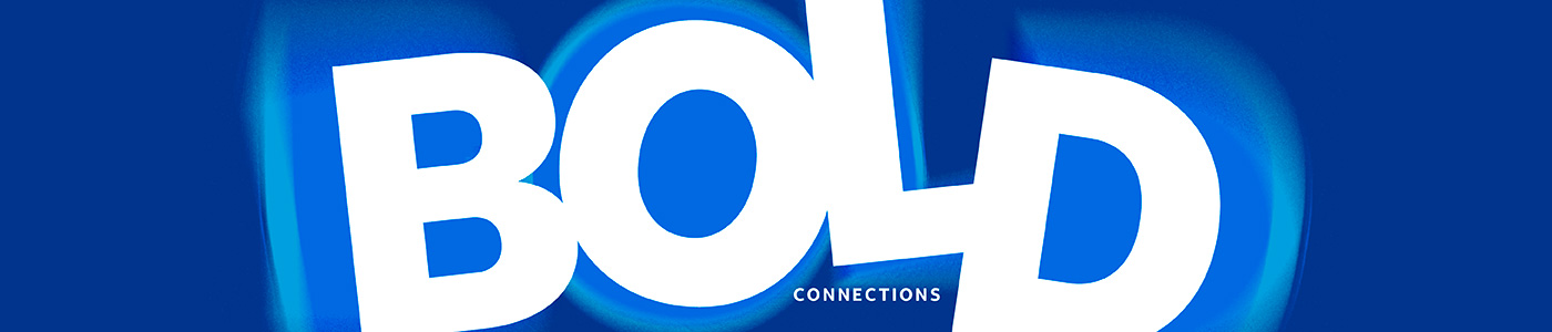 Bold Connections