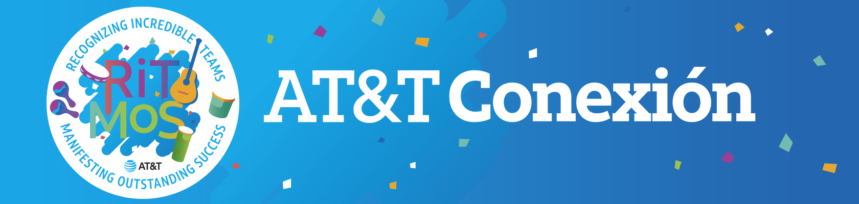 AT&T Conexión - Recognizing incredible teams manifesting outstanding success.